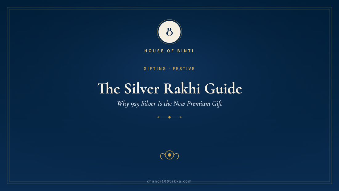 Silver rakhi guide — why 925 silver rakhis are the premium gift — House of Binti